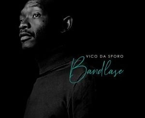 ALBUM: Vico Da Sporo – Bandlase