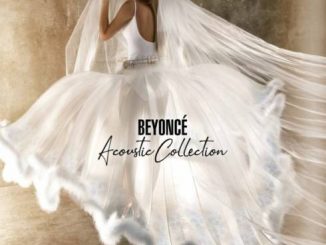 ALBUM: Beyoncé – Acoustic Collection