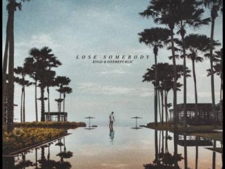 Kygo & OneRepublic – Lose Somebody