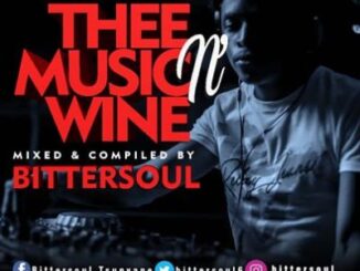 BitterSoul – Thee Music N’ Wine Vol.13 Mix