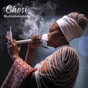 ALBUM: Buhlebendalo – Chosi