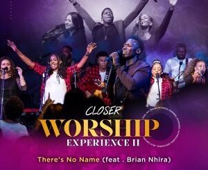 Closer – There’s No Name Ft. Brian Nhira