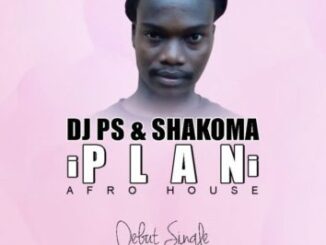 Dj PS– iPLANi Ft. Shakoma