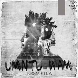 Nombila - Umntu Wam