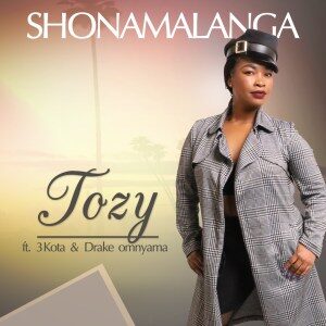 Tozy - Shonamalanga Ft. Drake Omnyama & 3kota (Extended Version)