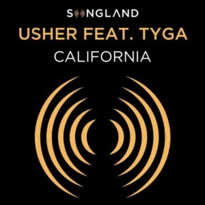 Usher – California (from Songland) (feat. Tyga)