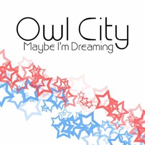 ALBUM: Owl City - Maybe I'm Dreaming