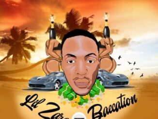 Lil Zara – Baecation