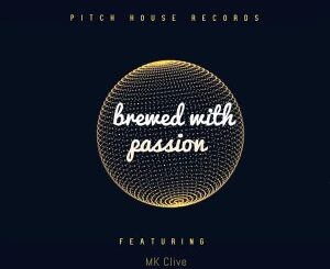 Mk Clive – Brewed With Passion Ft. Enosoul