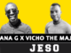 N’wana G - Jeso Ft. Vicho The Majesty