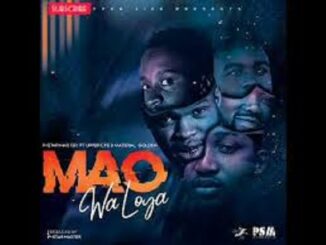 P-Star Master – Mao Wa Loya Ft. Upper Life & Material Golden