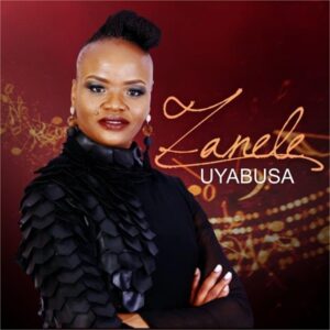 Zanele – Uyabusa