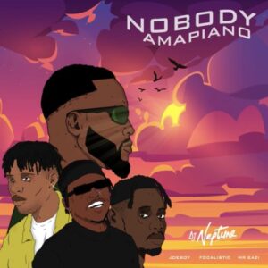 DJ Neptune – Nobody (Amapiano Remix) Ft. Focalistic, Joeboy & Mr Eazi