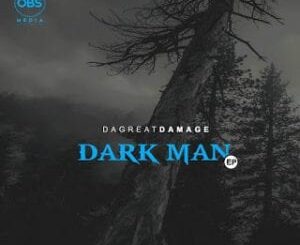 DaGreatDamage – Dark Man