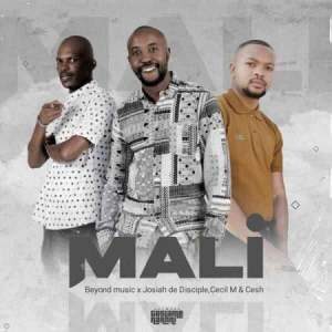 Josiah De Disciple - Mali Ft. Beyond Music & Cecil M