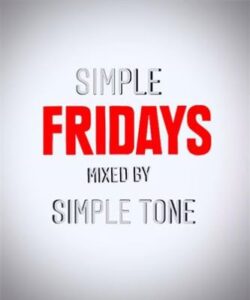 Simple Tone – Simple Fridays Mix