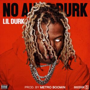 Lil Durk & Metro Boomin - Way Worse