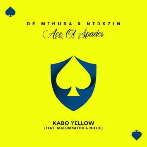 De Mthuda - Kabo Yellow Ft. MalumNator, Ntokzin & Njelic