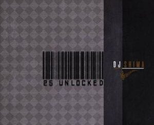 Dj Shima – 25 Unlocked