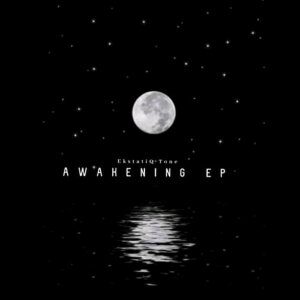 EKstatiQ Tone – Awakening