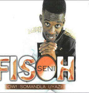 Fisoh Seni – OW! Somandla Uyazi