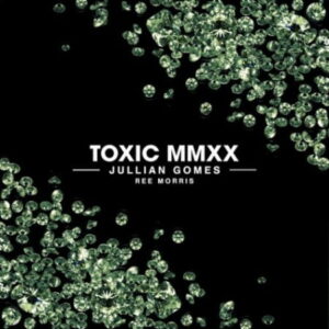 Jullian Gomes – Toxic MMXX Ft. Ree Morris