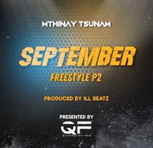 Mthinay Tsunam – September Freestyle P2