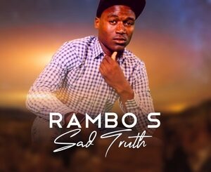 Rambo S – Sad Truth