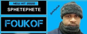 Sphetephete – Foukof