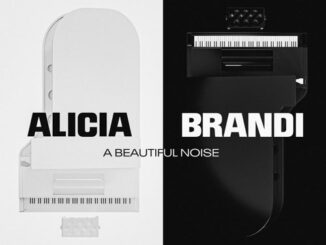 Alicia Keys & Brandi Carlile – A Beautiful Noise