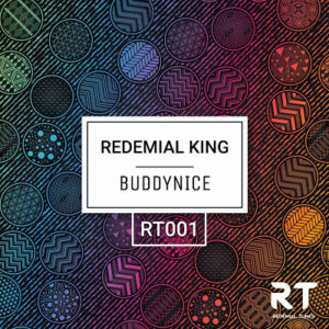 EP: Buddynice – Redemial King