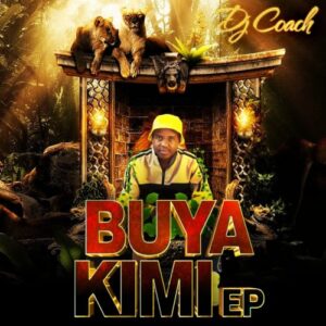 Dj Coach – Buya Kimi Ft. Jess