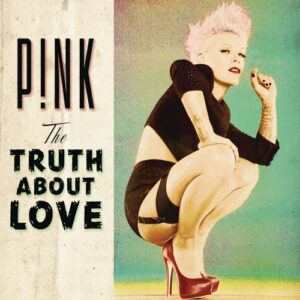 ALBUM: P!nk – The Truth About Love