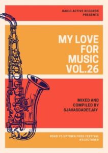 Sjavas Da Deejay – My Love For Music Vol. 26 Mix