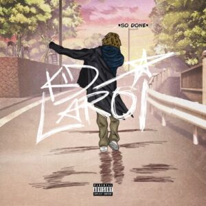 The Kid LAROI – SO DONE