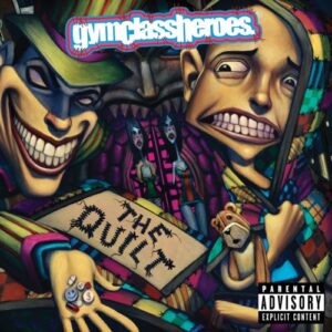 ALBUM: Gym Class Heroes – The Quilt (Deluxe Edition)