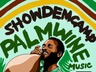 ALBUM: Show Dem Camp – Palmwine Music