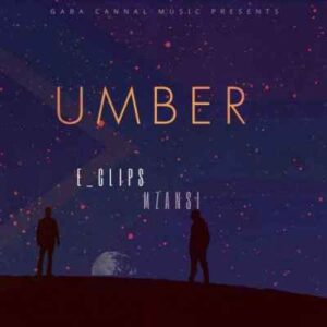 E_Clips Mzansi – Umber