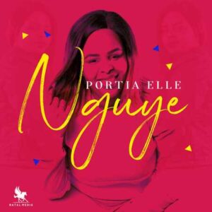 Portia Elle – Nguye