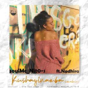 soulMc_Nito-s – Kushayinamba (Vocal Mix) Ft. Nadhira