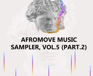 EP: AfroMove Music Sampler, Vol​​.​​5 (Part​​.​​2)