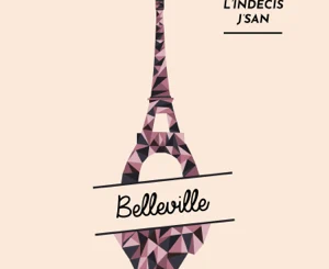 ALBUM: j'san, Pandrezz & L’indécis – Belleville