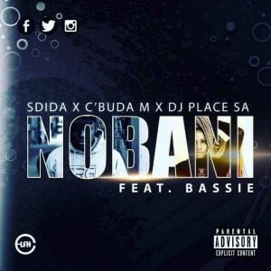 C’buda M – Nobani ft DJ Place SA, Sdida & Bassie