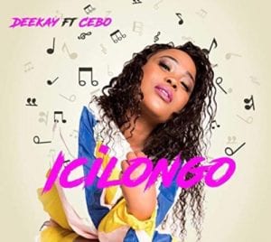 Deekay – Icilongo Ft. Cebo