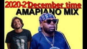 Dercynho Dj – December Time Amapiano Mix 2021 Ft. Dj Stokie, Kabza De Small, Dj Maphorisa, More Songs