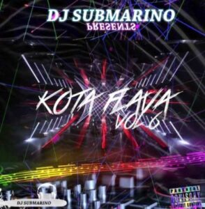 DJ Submarino – Kota Flava Vol. 6