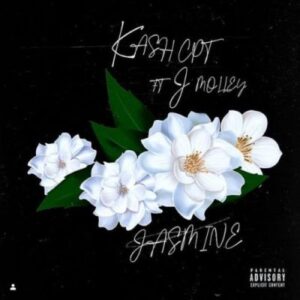 KashCpt – Jasmine Ft. J Molley