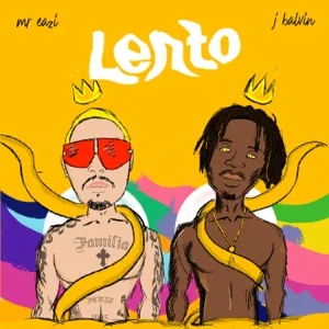 Mr Eazi & J Balvin – Lento