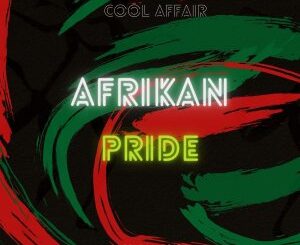 EP: Cool Affair – African Pride