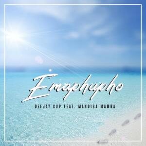 Deejay Cup – Emaphupho Ft. Mandisa Mamba